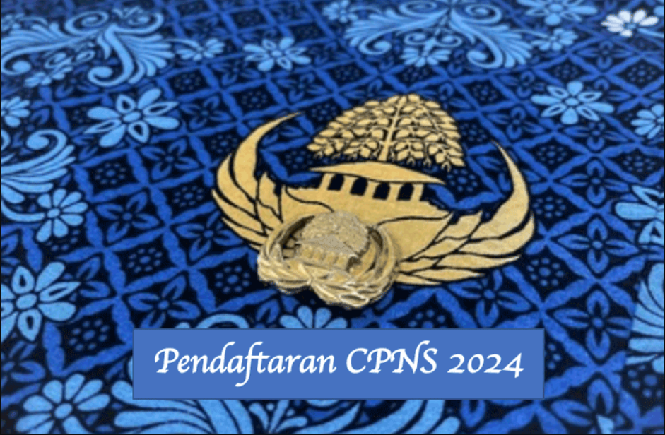 Pendaftaran CPNS 2024 Jadwal, Syarat, Formasi